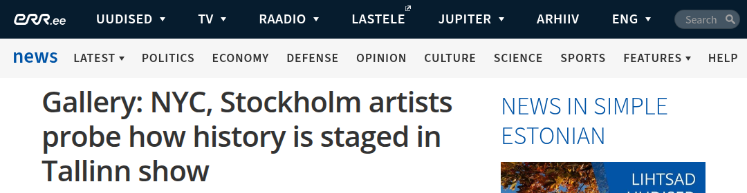 Publication masthead and headline: Gallery: NYC, Stockholm artists probe how history is staged in Tallinn show